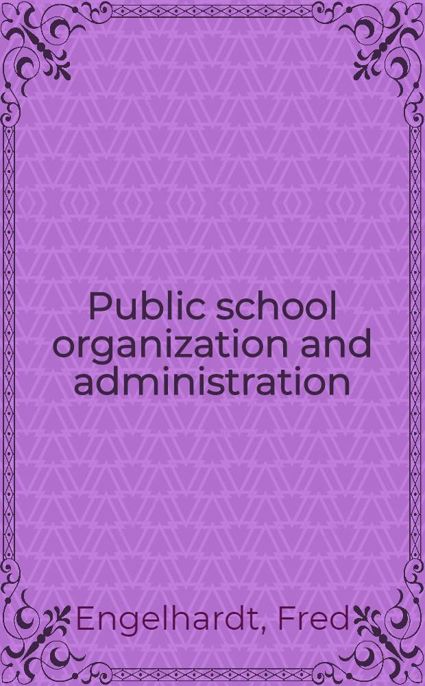Public school organization and administration