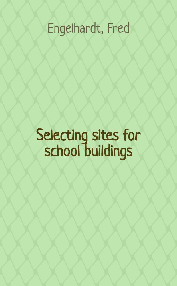 Selecting sites for school buildings