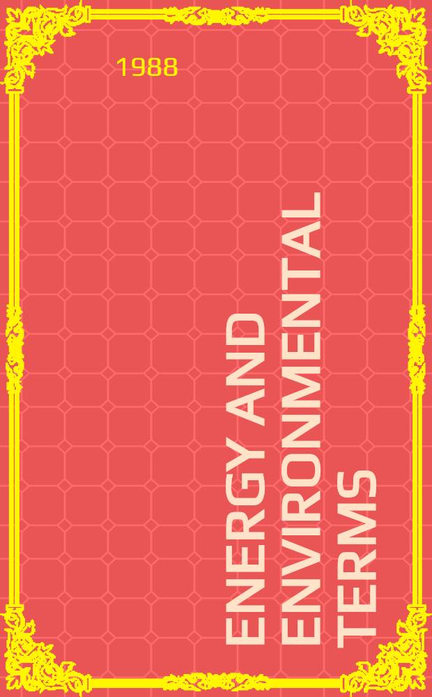 Energy and environmental terms : Glossary