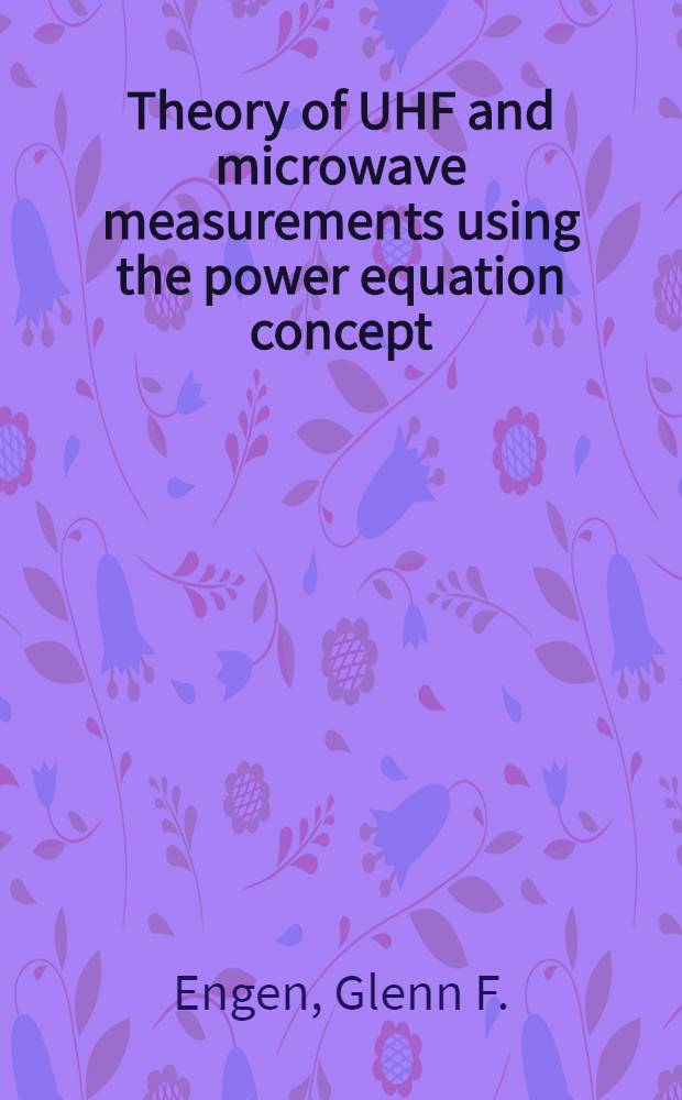 Theory of UHF and microwave measurements using the power equation concept