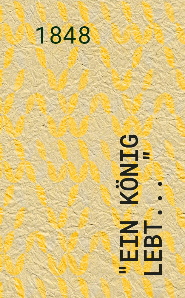 "Ein König lebt ..." = Король-пар