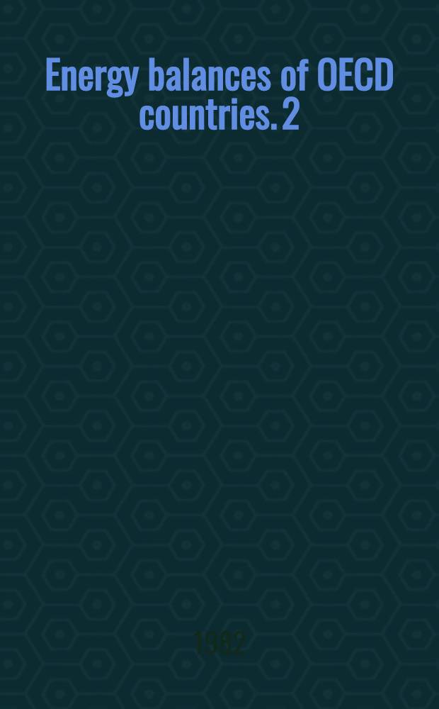 Energy balances of OECD countries. [2] : Energy balances of OECD countries 1976/1980