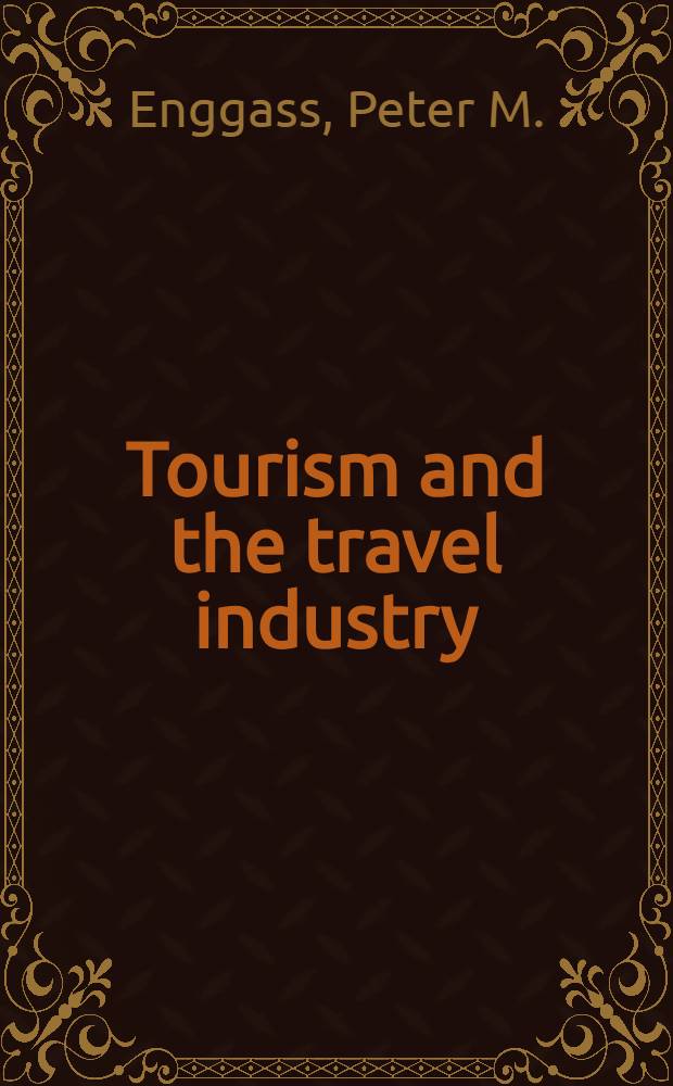 Tourism and the travel industry : An inform. sourcebook