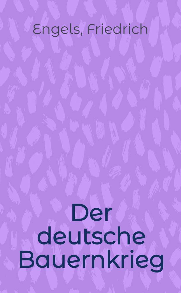 Der deutsche Bauernkrieg = Крестьянская война в Германии