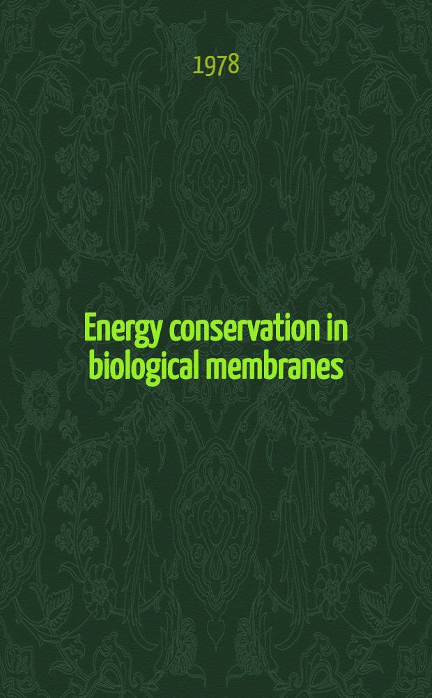 Energy conservation in biological membranes
