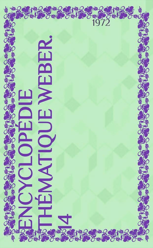 Encyclopédie thématique Weber. [14 : La littérature: linguistique, littérature universelle]