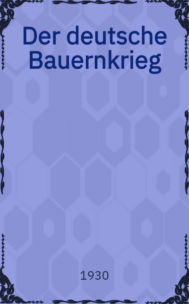 Der deutsche Bauernkrieg = Крестьянская война в Германии
