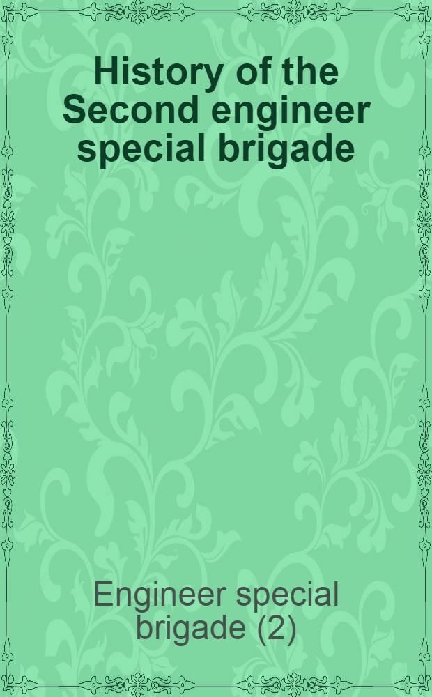 History of the Second engineer special brigade