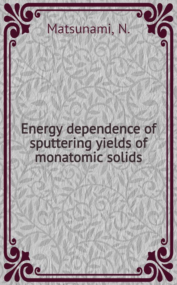 Energy dependence of sputtering yields of monatomic solids