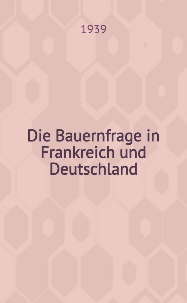 Die Bauernfrage in Frankreich und Deutschland = Крестьянский вопрос во Франции и Германии