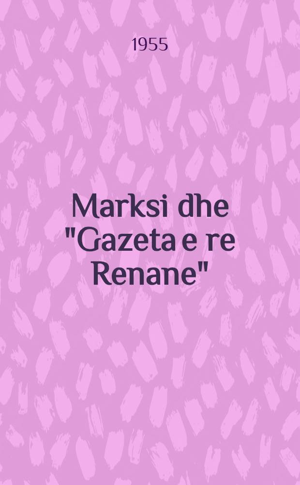 Marksi dhe "Gazeta e re Renane" (1848-1849) = Маркс и "Новая Рейнская Газета"