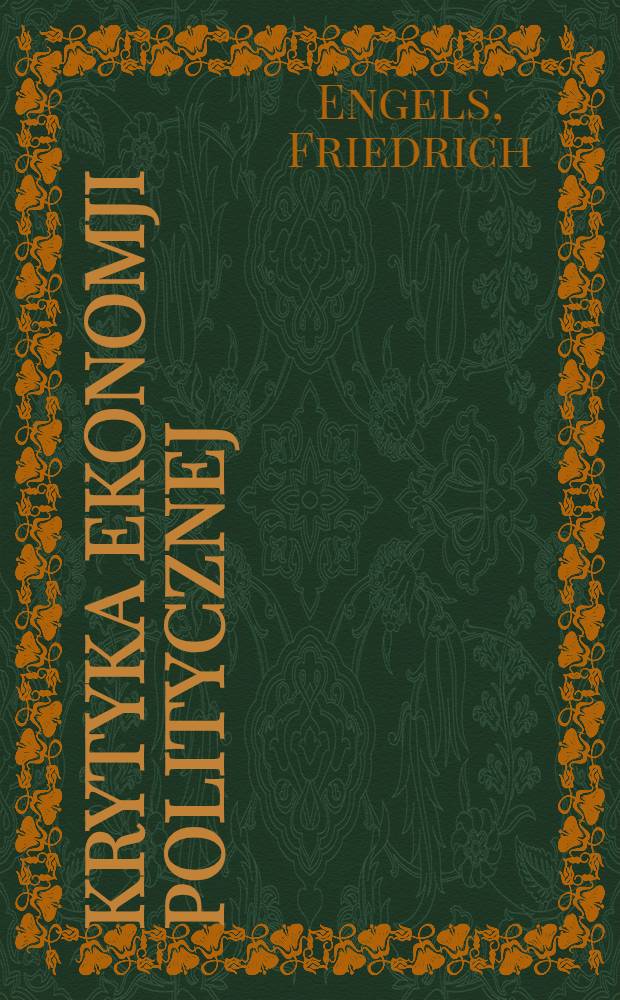 Krytyka ekonomji politycznej = Наброски к критике политической экономии. (1844)
