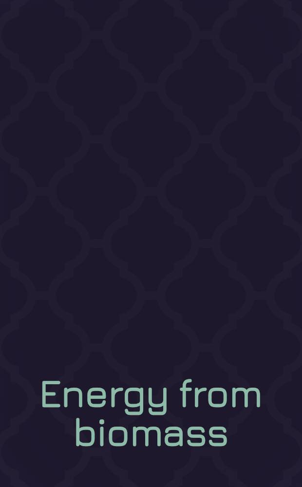Energy from biomass