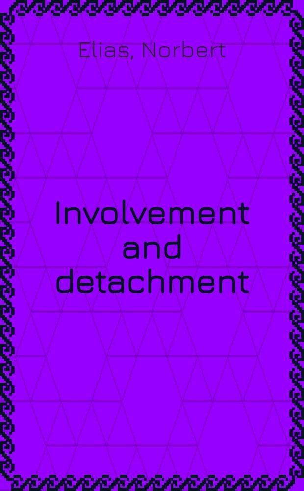 Involvement and detachment