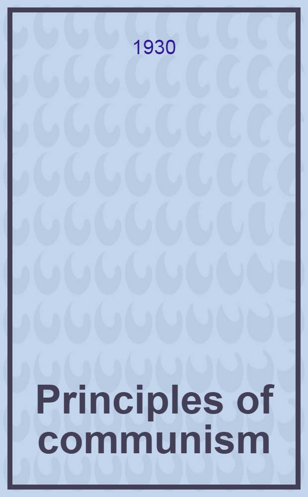 Principles of communism = Принципы коммунизма