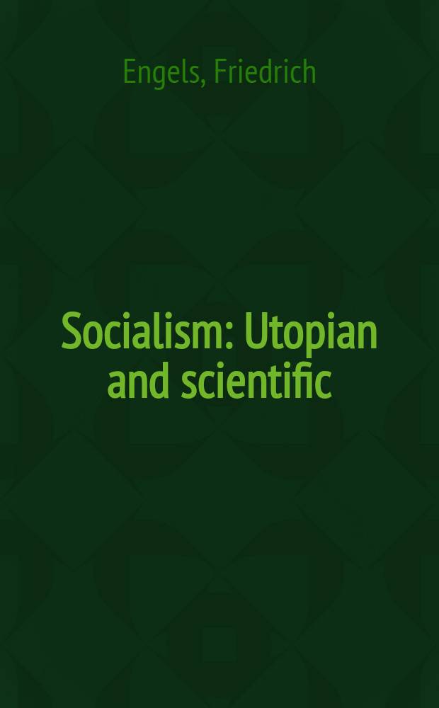 Socialism : Utopian and scientific = Развитие социализма от утопии к науке