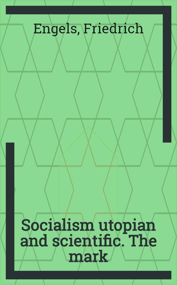 Socialism utopian and scientific. The mark = Развитие социализма от утопии к науке