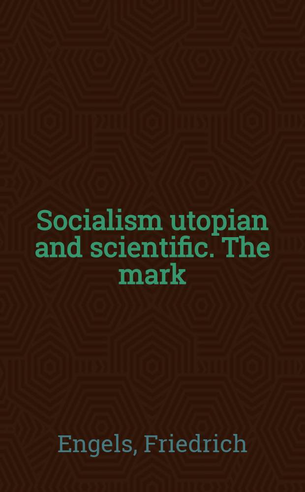 Socialism utopian and scientific. The mark = Развитие социализма от утопии к науке