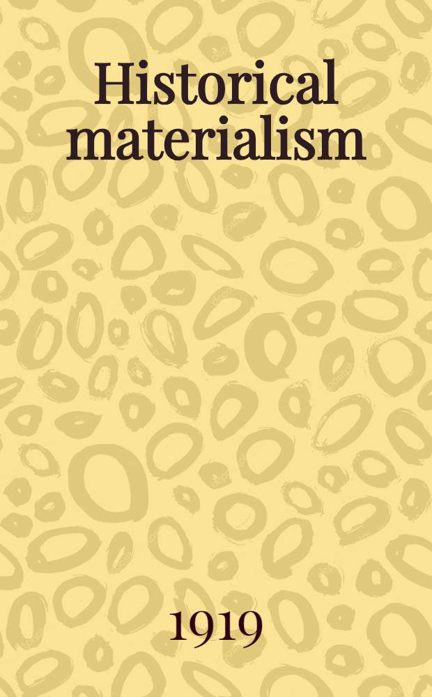 Historical materialism : From the author's introduction to "Socialism, utopian and scientific" = Развитие социализма от утопии к науке