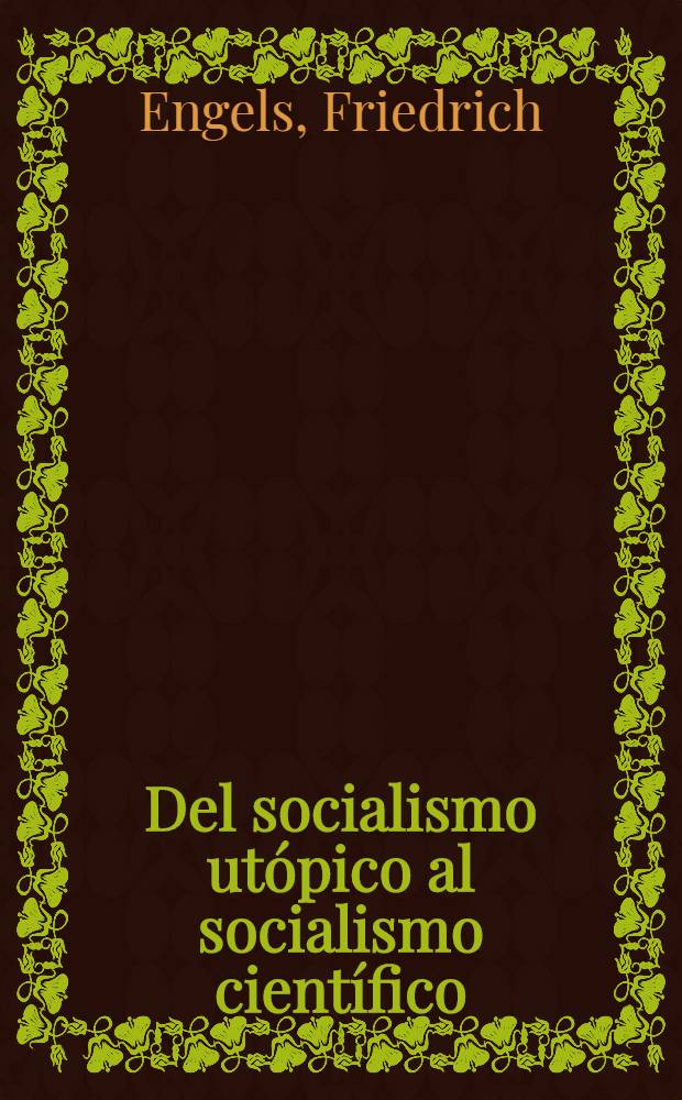 Del socialismo utópico al socialismo científico = Развитие социализма от утопии к науке