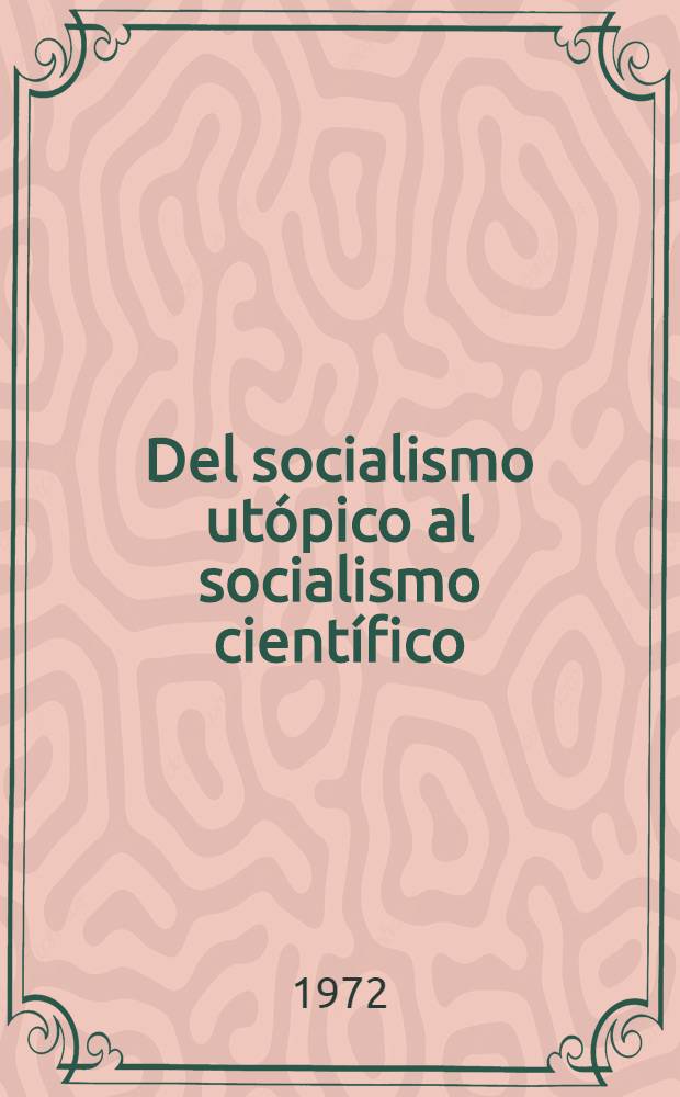 Del socialismo utópico al socialismo científico = Развитие социализма от утопии к науке