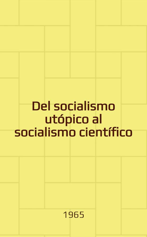 Del socialismo utópico al socialismo científico = Развитие социализма от утопии к науке