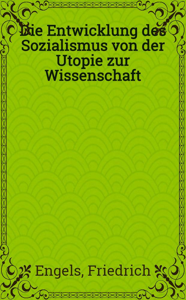 Die Entwicklung des Sozialismus von der Utopie zur Wissenschaft = Развитие социализма от утопии к науке