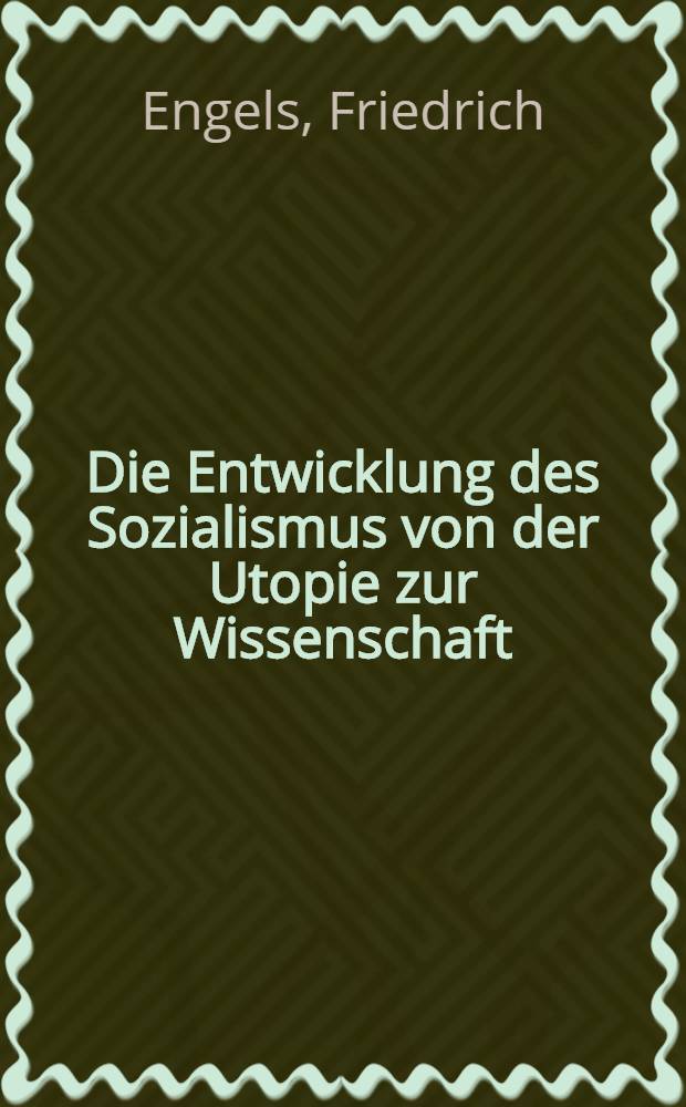 Die Entwicklung des Sozialismus von der Utopie zur Wissenschaft = Развитие социализма от утопии к науке