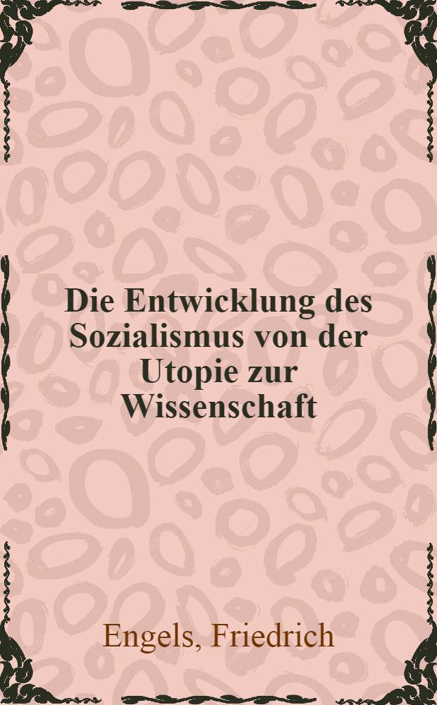 Die Entwicklung des Sozialismus von der Utopie zur Wissenschaft = Развитие социализма от утопии к науке