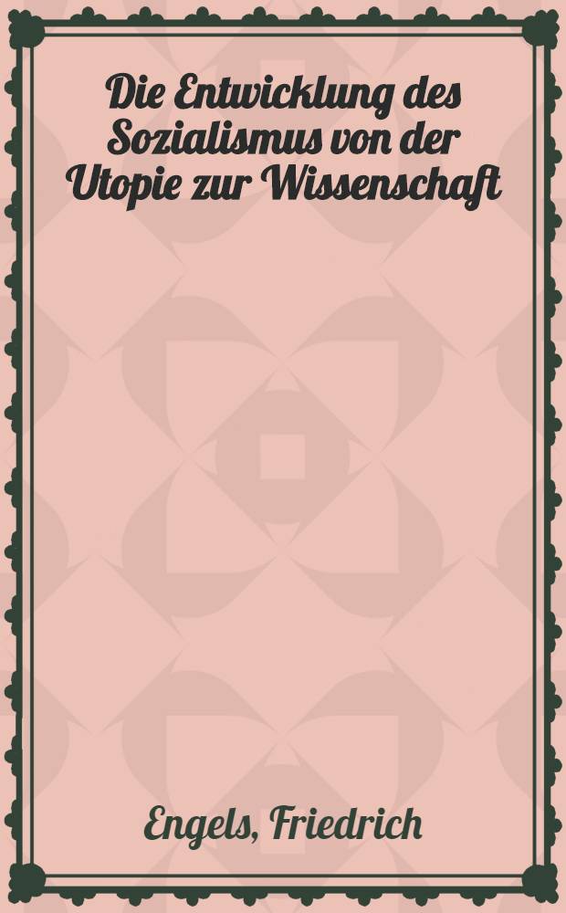 Die Entwicklung des Sozialismus von der Utopie zur Wissenschaft = Развитие социализма от утопии к науке