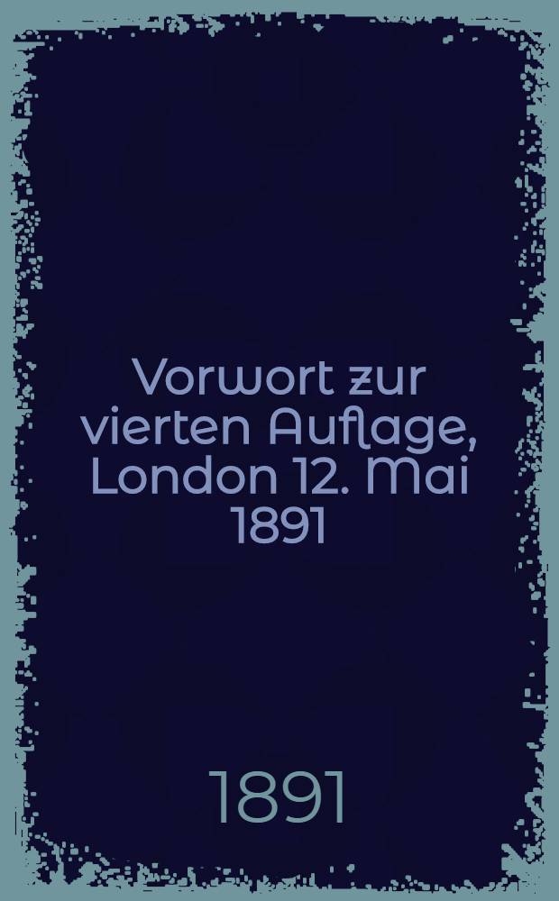 Vorwort zur vierten Auflage, London 12. Mai 1891 = Предисловие к четвертому немецкому изданию "Развития социализма от утопии к науке"