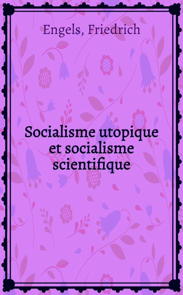 Socialisme utopique et socialisme scientifique = Развитие социализма от утопии к науке