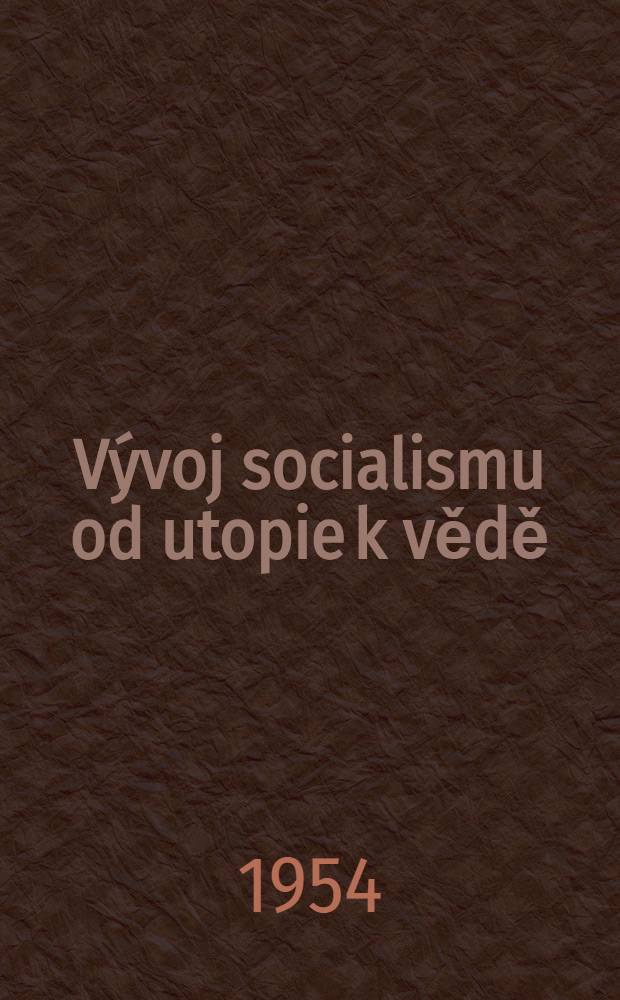 Vývoj socialismu od utopie k vědě = Развитие социализма от утопии к науке