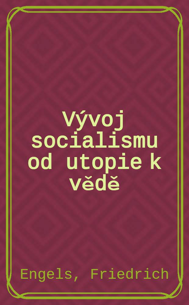 Vývoj socialismu od utopie k vědě = Развитие социализма от утопии к науке