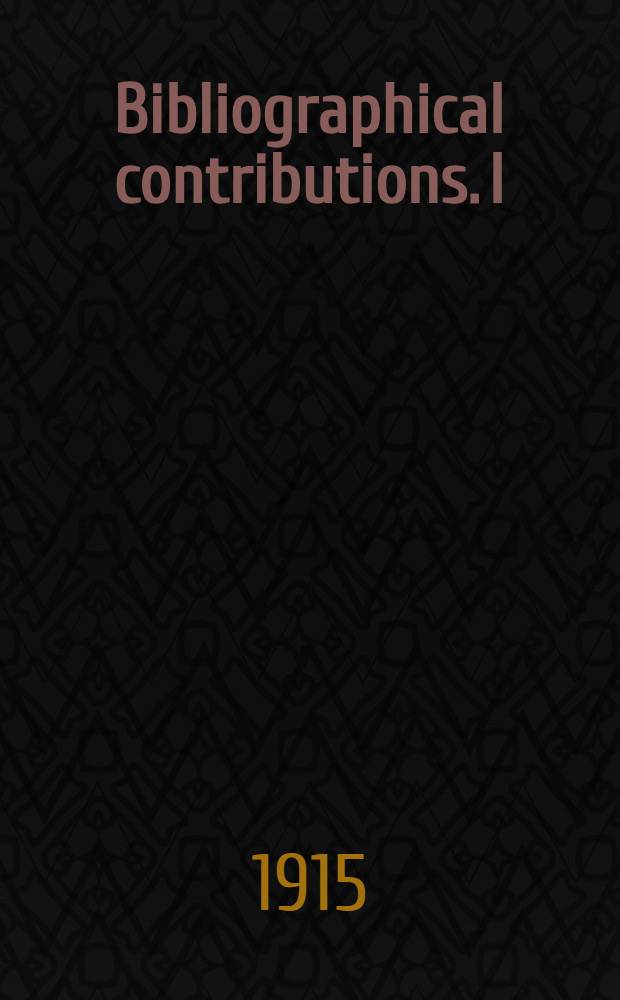 Bibliographical contributions. I : Catalogue of technical periodicals