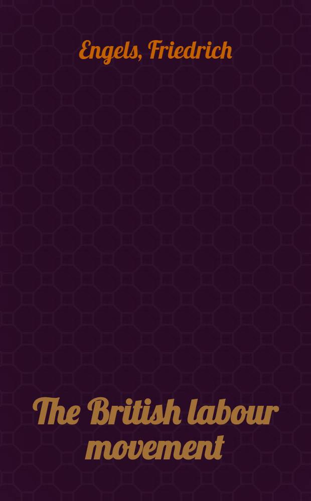 The British labour movement = Статьи из газеты "The Labour standard" за 1881 г.