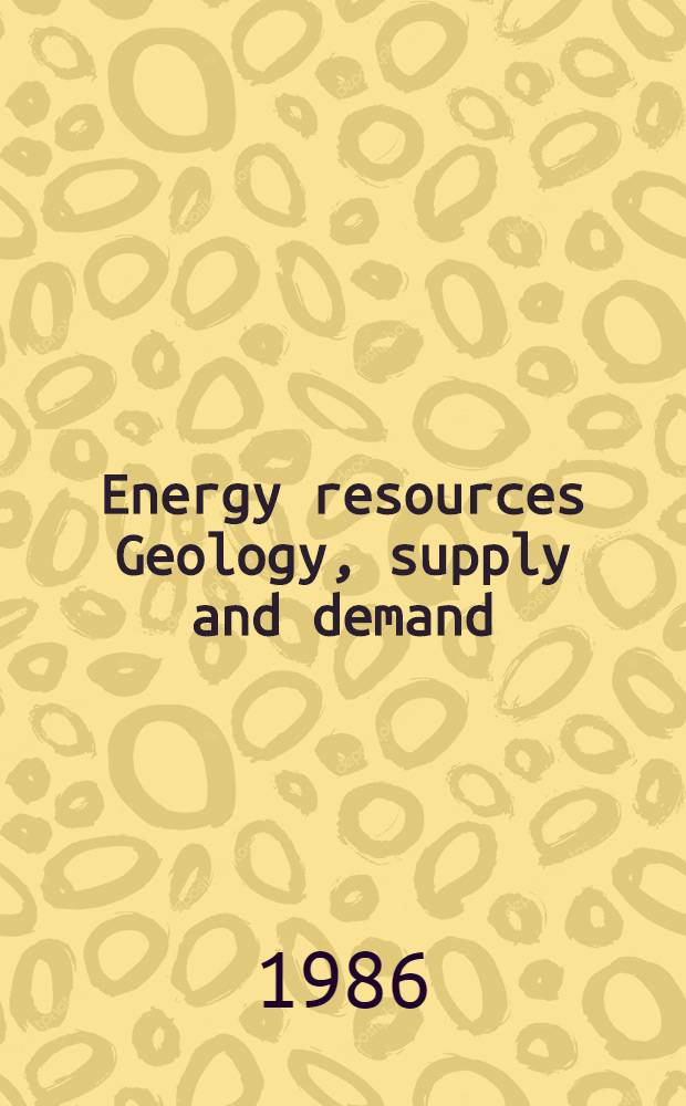 Energy resources Geology, supply and demand