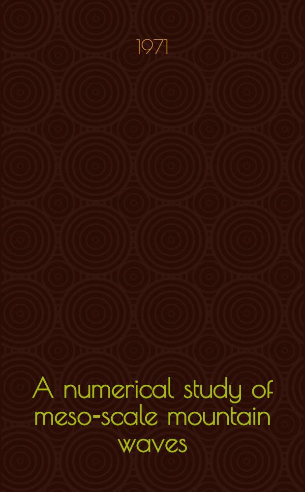 A numerical study of meso-scale mountain waves
