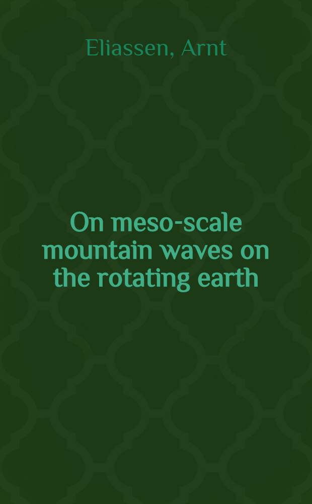 On meso-scale mountain waves on the rotating earth