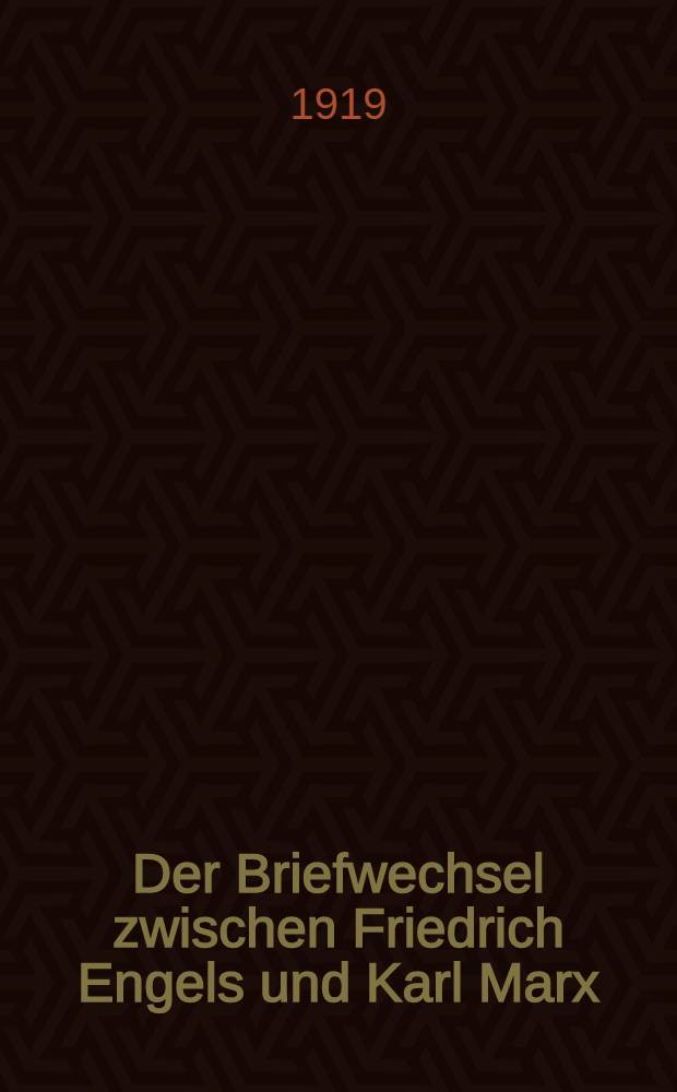 Der Briefwechsel zwischen Friedrich Engels und Karl Marx : 1844 bis 1883. Bd. 3