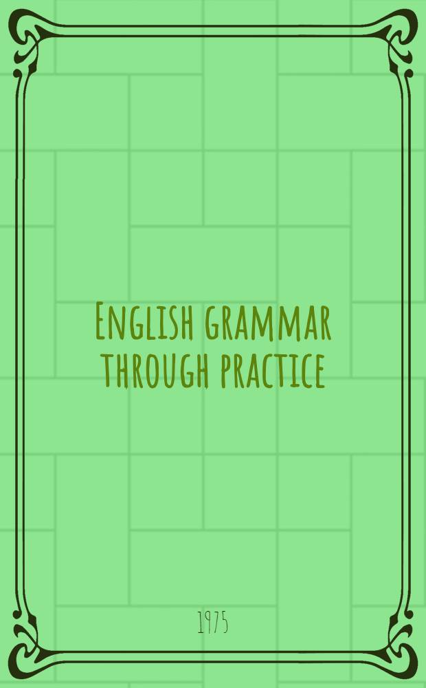 English grammar through practice : Morphology