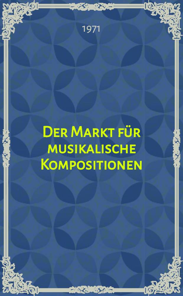 Der Markt für musikalische Kompositionen : Die Ordnung des "Musikmarkets" unter besonderer Berücksichtigung der sozio-ökonomischen Situation der Urheber und ihrer Organisationen sowie deren Position im Zusammenspiel der für den Musikmarkt relevanten Medien : Eine wirtschafts- und kunstsoziologische Studie über die Situation in der Bundesrepublik Deutschland : Inaug.-Diss. ... der Wirtschafts- und sozialwiss. Fak. der Univ. zu Köln