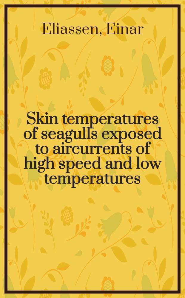 Skin temperatures of seagulls exposed to aircurrents of high speed and low temperatures