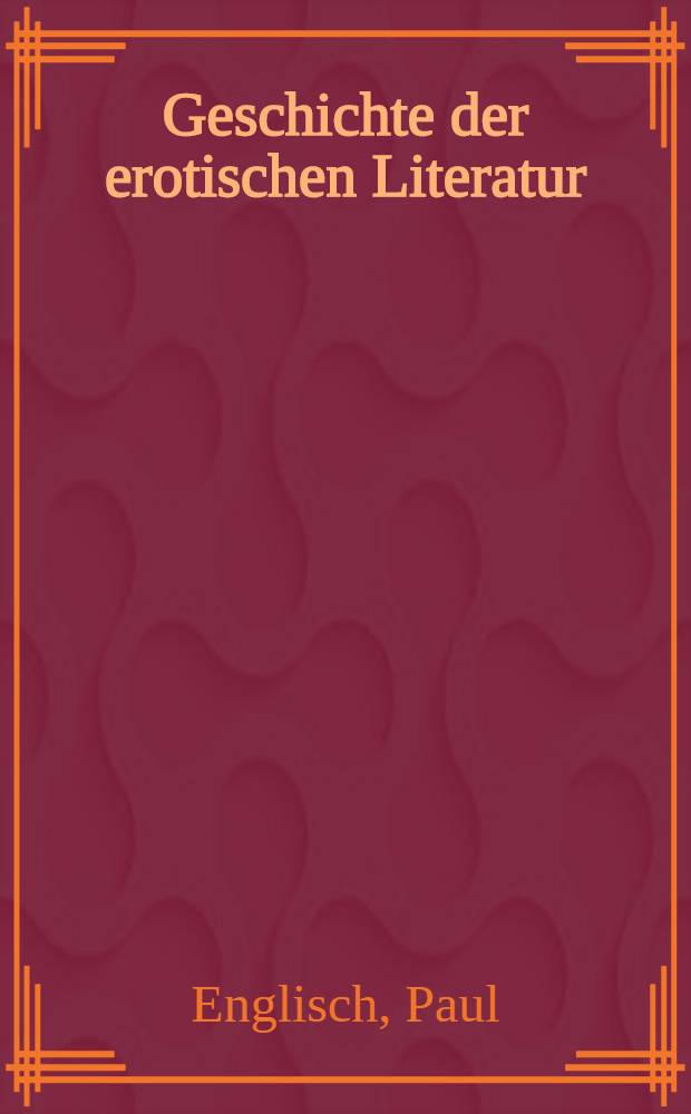 Geschichte der erotischen Literatur