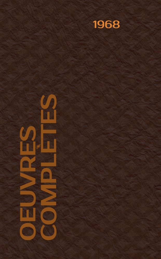 Oeuvres compl&egrave;tes