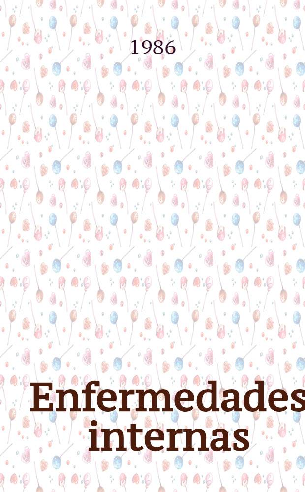 Enfermedades internas : En 2 t. 1