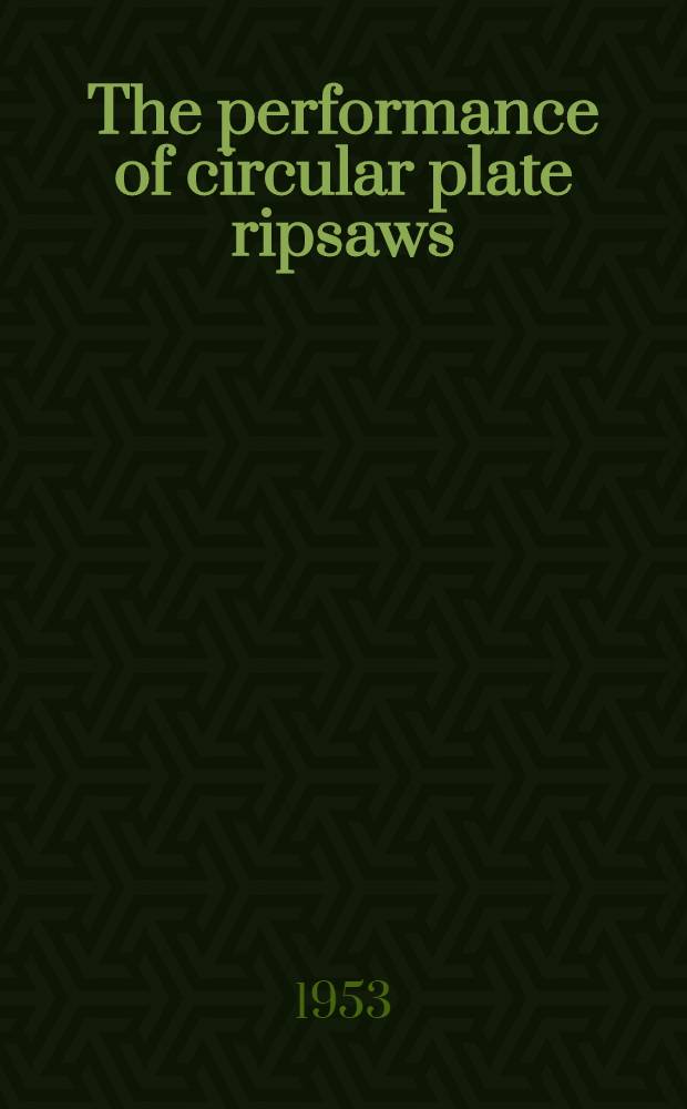 The performance of circular plate ripsaws