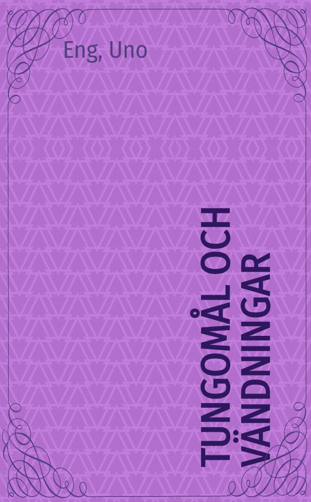 Tungomål och vändningar : Humoresk