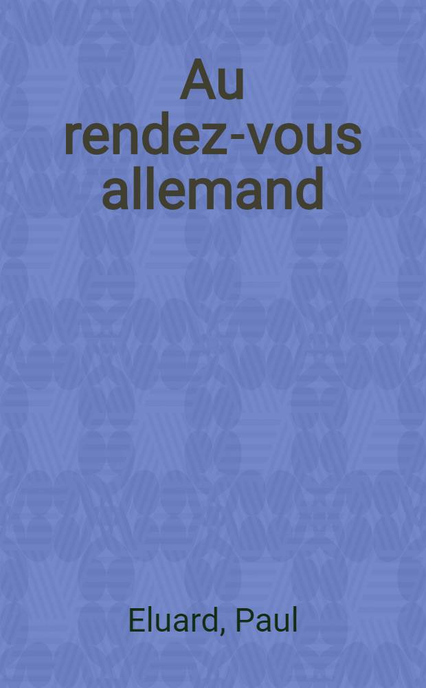 Au rendez-vous allemand : Poésie
