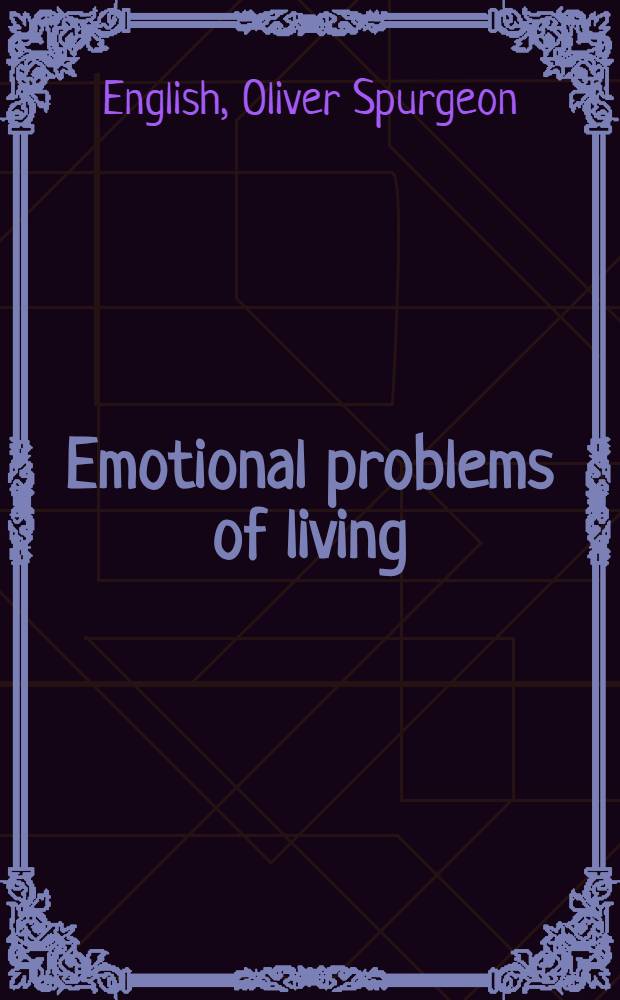 Emotional problems of living